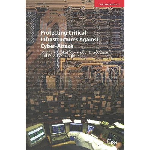 Protecting Critical Infrastructures Against CyberAttack by Stephen Luk