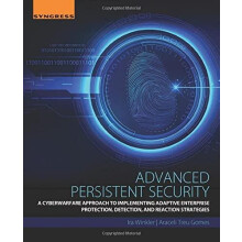 Advanced Persistent Security A Cyberwarfare Approach to Implementing A