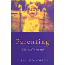 Parenting What Really Counts by Susan Golombok Paperback Book