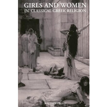 Girls and Women in Classical Greek Religion by Matthew Dillon Paperbac