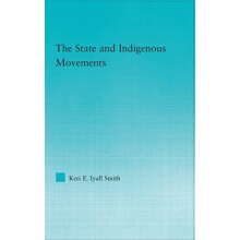 The State and Indigenous Movements by Keri E. Iyall Smith Hardcover Bo