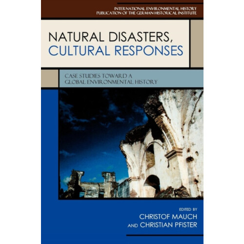 Natural Disasters Cultural Responses Case Studies toward a Global Envi