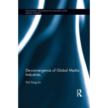 DeConvergence of Global Media Industries by Dal Yong Jin Paperback Boo