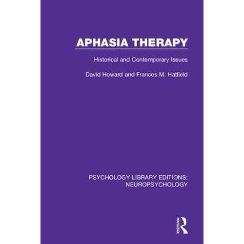 Aphasia Therapy by Frances M. Hatfield Hardcover Book