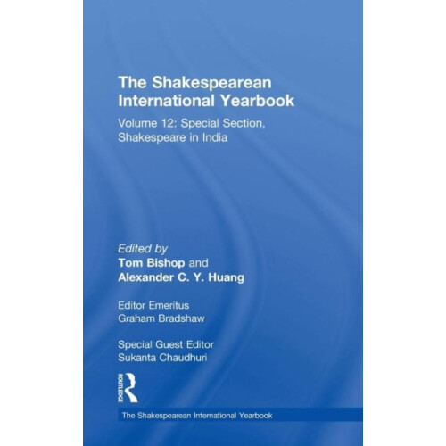 The Shakespearean International Yearbook Volume 12 Special Section Sha