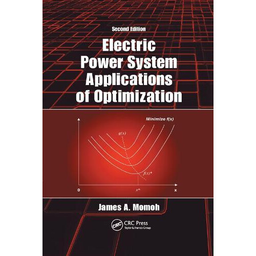 Electric Power System Applications of Optimization by James A. Momoh P
