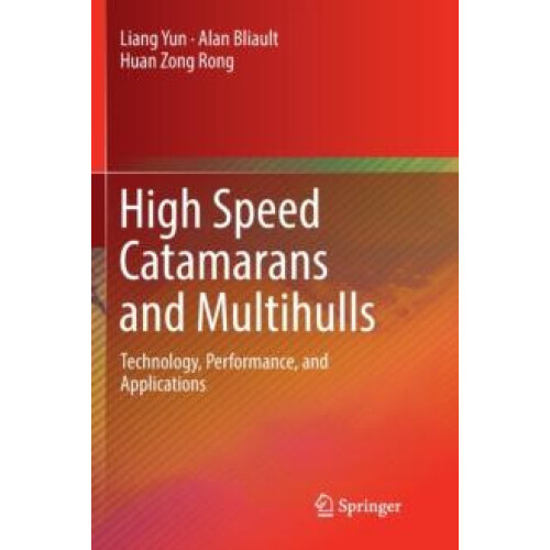 High Speed Catamarans and Multihulls Technology Performance and Applic