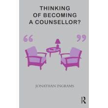 Thinking of Becoming a Counsellor by Jonathan Ingrams Paperback Book