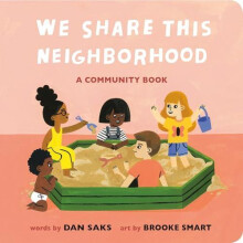 We Share This Neighborhood by Dan Saks Other Book