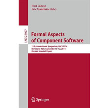 Formal Aspects of Component Software 11th International Symposium FACS