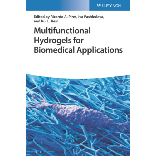 Multifunctional Hydrogels for Biomedical Applications by Ricardo A. Pi