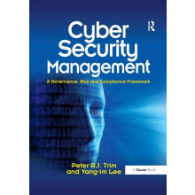 Cyber Security Management A Governance Risk and Compliance Framework b