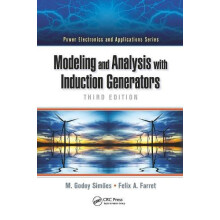 Modeling and Analysis with Induction Generators by M. Godoy Simes Pape
