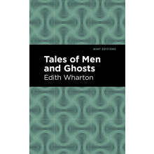 Tales of Men and Ghosts by Edith Wharton Hardcover Book