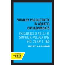 Primary Productivity in Aquatic Environments by C.R. Goldman Paperback