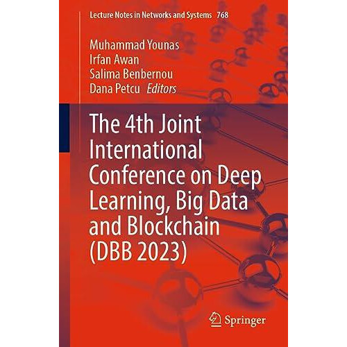 The 4th Joint International Conference on Deep Learning Big Data and B
