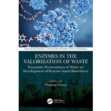 Enzymes in the Valorization of Waste Enzymatic Pretreatment of Waste f