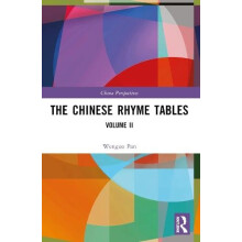 The Chinese Rhyme Tables Volume II by Pan Wenguo Paperback Book