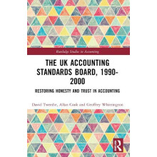 The UK Accounting Standards Board 19902000 Restoring Honesty and Trust