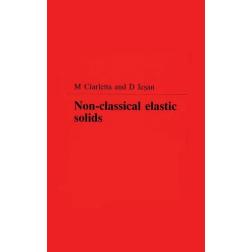 NonClassical Elastic Solids by Michele Ciarletta Hardcover Book