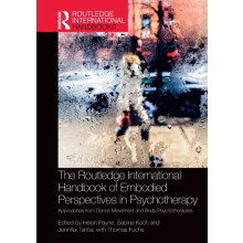 The Routledge International Handbook of Embodied Perspectives in Psych