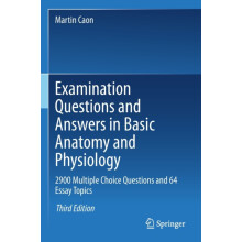 Examination Questions and Answers in Basic Anatomy and Physiology 2900