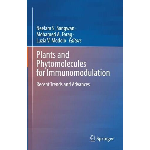 Plants and Phytomolecules for Immunomodulation Recent Trends and Advan