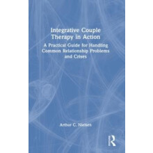 Integrative Couple Therapy in Action A Practical Guide for Handling Co
