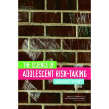 Science of Adolescent RiskTaking by Committee on the Science of Adoles