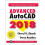 Advanced AutoCAD 2018 Exercise Workbook by Cheryl Shrock Paperback Boo 1