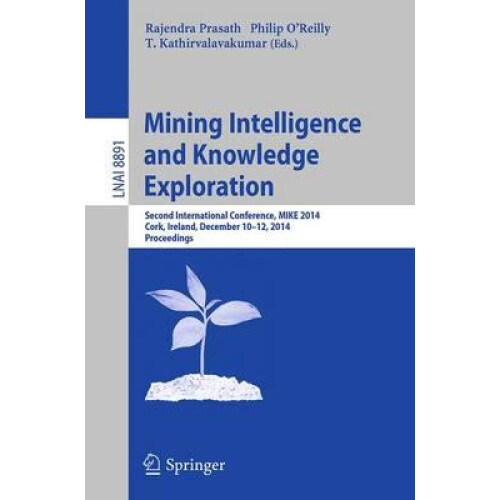 Mining Intelligence and Knowledge Exploration Second International Con