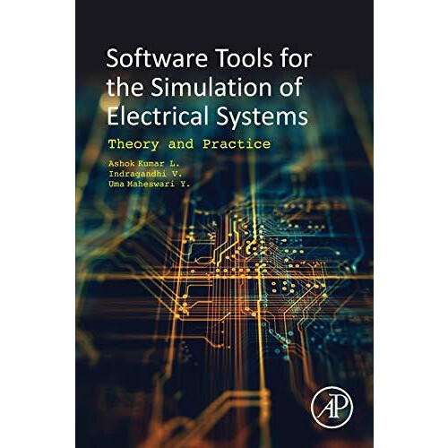Software Tools for the Simulation of Electrical Systems Theory and Pra
