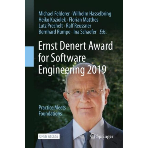 Ernst Denert Award for Software Engineering 2019 Practice Meets Founda