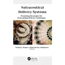 Nutraceutical Delivery Systems Promising Strategies for Overcoming Del
