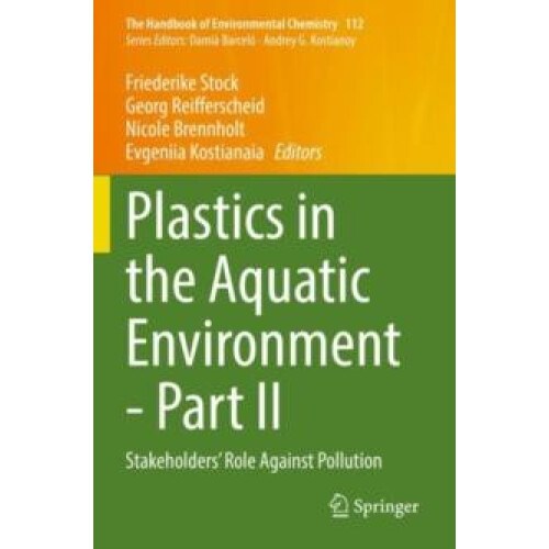 Plastics in the Aquatic Environment Part II Stakeholders Role Against