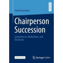 Chairperson Succession Competences Moderators and Disclosure by Cornel