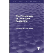 The Psychology of Deductive Reasoning by Jonathan Evans Paperback Book