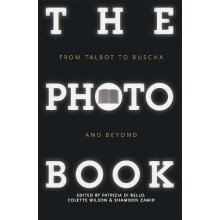 The Photobook From Talbot to Ruscha and Beyond Paperback Book