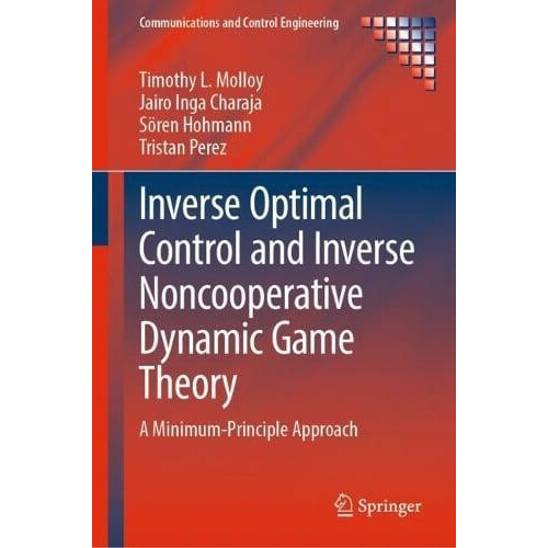 Inverse Optimal Control and Inverse Noncooperative Dynamic Game Theory