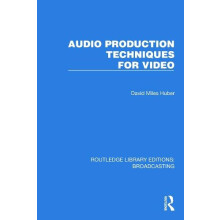 Audio Production Techniques for Video by David Miles Huber Paperback B