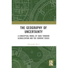 The Geography of Uncertainty A Conceptual Model of Early Modern Global