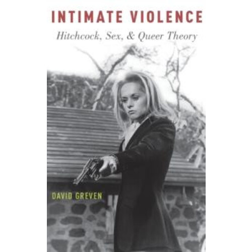 Intimate Violence by GREVEN Hardcover Book