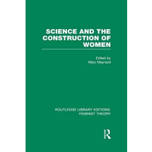 Science and the Construction of Women RLE Feminist Theory Hardcover Bo