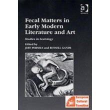 Fecal Matters in Early Modern Literature and Art Hardcover Book