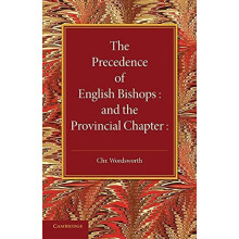 The Precedence of English Bishops and the Provincial Chapter by Christ