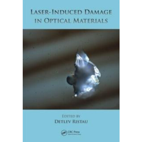 LaserInduced Damage in Optical Materials Hardcover Book