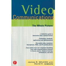 Video Communications The Whole Picture by James Wilcox Paperback Book