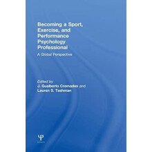 Becoming a Sport Exercise and Performance Psychology Professional A Gl