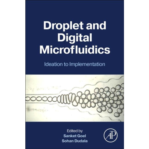 Droplet and Digital Microfluidics Ideation to Implementation Paperback