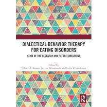 Dialectical Behavior Therapy for Eating Disorders State of the Researc
